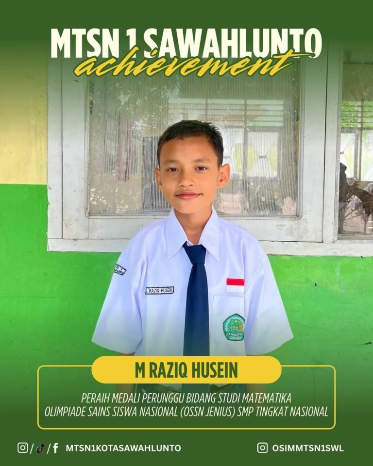 MTsN 1 Sawahlunto Cetak Bintang Matematika Nasional: M. Raziq Husein Sabet Perunggu di OSSN Jenius Setelah Sebelumnya Raih Perak Provinsi!